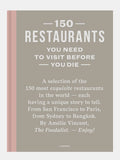 150 Restaurants You Need To Visit Book