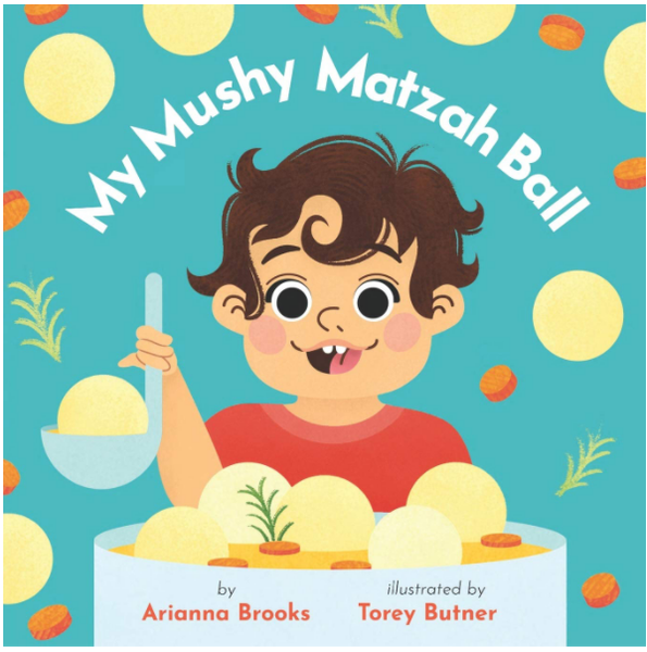 My Mushy Matzah Ball Book